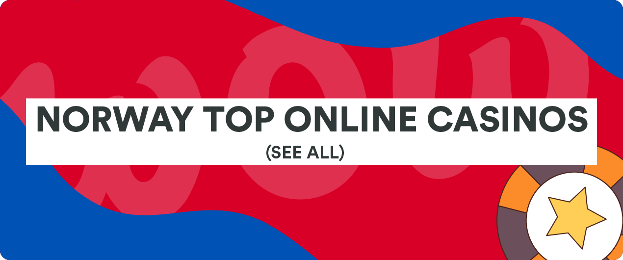 The Best Casino Sites in Norway The Best Casino Sites in Norway